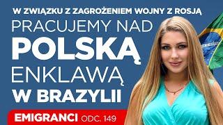 W związku z zagrożeniem wojny z Rosją pracujemy nad Polską Enklawą w Brazylii [upl. by Fatimah619]