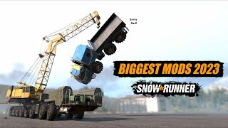 Snowrunner Another Top 5 Biggest mods  2023 [upl. by Quentin]