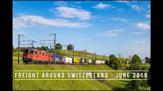 4K Freight Trains around Switzerland  June 2019 [upl. by Icaj]