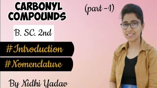 Carbonyl Compounds part1Aldehyde amp ketones Bsc 2nd Introduction amp Nomenclature [upl. by Namara]