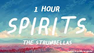 The Strumbellas  Spirits  1 HOUR [upl. by Areid746]