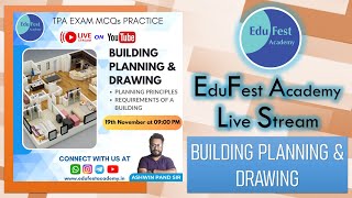 TPA MCQs Practice  Building Planning amp Drawing  Session 1  Live Stream by EduFest Academy [upl. by Ydnelg15]