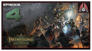 Lets Play Pathfinder Kingmaker Hard Difficulty With CohhCarnage  Episode 4 [upl. by Lacram]