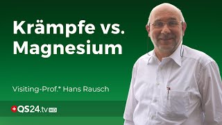 Krämpfe – und der Irrglaube von Magnesium  Professor Hans Rausch  NaturMEDIZIN  QS24 [upl. by Alitta]