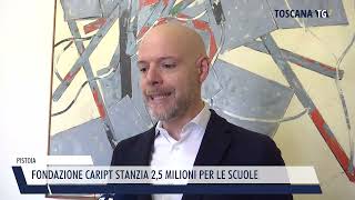 20241019 PISTOIA  FONDAZIONE CARIPT STANZIA 25 MILIONI PER LE SCUOLE [upl. by Nigem128]