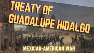 Treaty of Guadalupe Hidalgo [upl. by Akital]