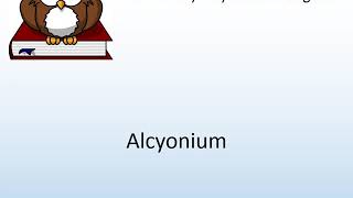 How to say Alcyonium in English  Pronunciation Owl [upl. by Morette]