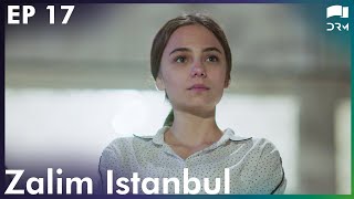 Zalim Istanbul  Episode 17  Ruthless City  Turkish Drama  Urdu Dubbing  RP1Y [upl. by Francine]