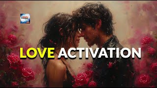 Romantic Love Activation  Manifest A SPECIFIC PERSON or SOULMATE [upl. by Reinald482]