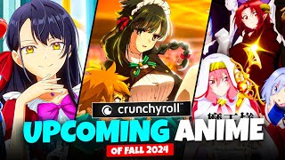 Top 10 Upcoming New Anime Of Fall 2024🥳 Crunchyroll Announced Fall Anime Lineup 2024 [upl. by Auhoj]