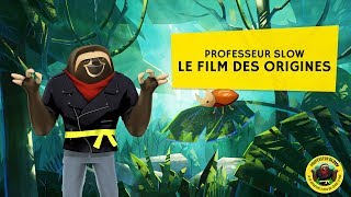 Professeur Slow  Le film des origines [upl. by Ykcaj]