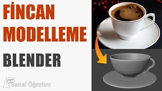 Blender Dersleri  Fincan Modelleme [upl. by Catie]