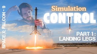 Vertical Lander Rocket Simulation and Control SpaceX Falcon 9 Part 1 Landing Legs [upl. by Yajeet]