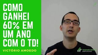 Como ganhei 60 em um ano com o Tesouro Direto [upl. by Ahsimek]