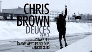 Chris Brown  Deuces Remix feat Drake TI Kanye West Fabolous amp Andre 3000 Clean [upl. by Larisa]