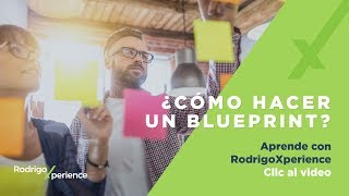 ¿Cómo hacer un Blueprint por RodrigoXperience [upl. by Donaugh]