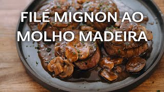 Filé Mignon ao Molho Madeira Fácil e Rápido  Chef Felipe Caputo [upl. by Medlin]