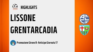 HIGHLIGHTS Promozione Girone B 2425  Anticipo Day 17  Lissone  GrentArcadia [upl. by Margareta]