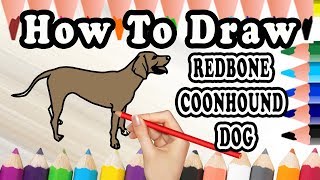 How To Draw A Redbone Coonhound DOG [upl. by Hjerpe]