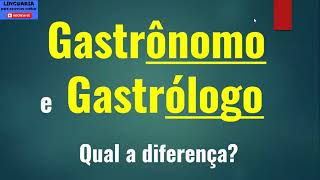 GASTRÔNOMO e GASTRÓLOGO qual a diferença Gastronomia Gastrologia Culinária [upl. by Lesirg769]