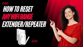 How to Reset any WiFi Range ExtenderRepeater [upl. by Jehius]