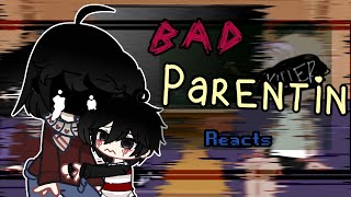 Bad Parenting react to the future [upl. by Ellasal793]