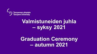 Valmistuneiden juhlaGraduation Ceremony  Tampere University 17122021 [upl. by Adelaide77]