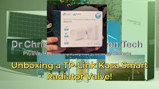 Unboxing My Newest Energy Saving Device TPlink Kasa Smart Radiator Valve Starter Kit [upl. by Elston]