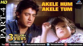 Akele Hum Akele Tum  Part 4  Aamir Khan amp Manisha Koirala  90s Superhit Romantic Movie [upl. by Emerson]