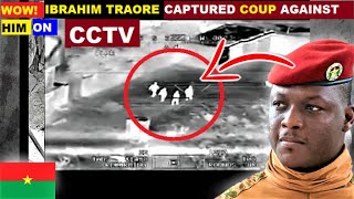 WOW HOW IBRAHIM TRAORE CAPTURED BURKINA FASO COUP AGAINST HIM ON CCTV [upl. by Jackelyn]