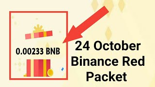 BNB Offer  Crypto Box Giveaway 😱  Binance Red Packet Code Today  Red Packet Code [upl. by Yaeger]