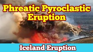 Phreatic Pyroclastic Eruption And Explosion Lava amp Ground Water Iceland Svartsengi Volcano [upl. by Odine]