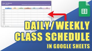 HOWTO Make a Daily or Weekly CLASS SCHEDULE in Google Sheets Custom amp Printable [upl. by Kale]