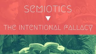 Intro to Semiotics Part 1 Donald Trump and the Intentional Fallacy [upl. by Atem814]