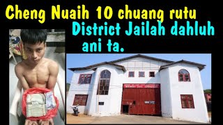 CHENG NUAIH 10 CHUANG RUTU DISTRICT JAILAH DAHLUH ANI TA [upl. by Rosabella]