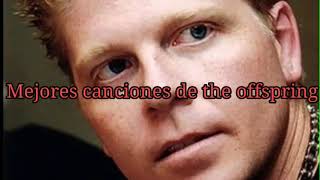 Mejores canciones de The offspring parte 1 [upl. by Arag797]