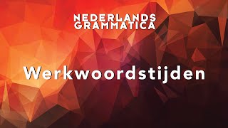 Grammatica Werkwoordstijden [upl. by Mitchel54]