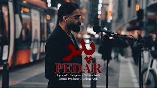 Ashkan Arab  Pedar پدر Father OFFICIAL VIDEO [upl. by Aikemaj972]