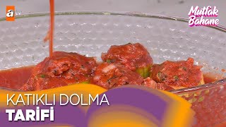 Günün yemeği Katıklı Dolma  Mutfak Bahane 13 Şubat 2024 [upl. by Coumas]