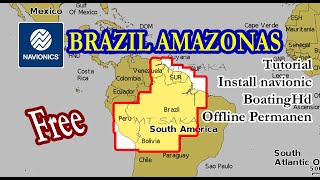 BRAZIL OFLLINE CHART MAP FREE TUTORIAL INSTALL NAVIONIC BOATINGHD [upl. by Eniledam]