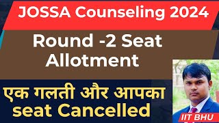 Jossa counselling Round 2 seat allotment what to do after round 2 freeze float or slide [upl. by Evyn]