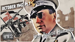 Resist Collaborate Die  War Against Humanity 044  October 1942 Pt 1 [upl. by Vani385]