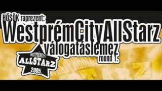 Hősök  Westprém City All Starz [upl. by Aliuqahs280]