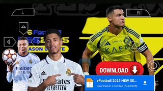 EFOOTBALL PES 2025 PPSSPP Full Update Transfers amp Kits 202425 Real Faces Camara PS5 English Version [upl. by Aillimat]