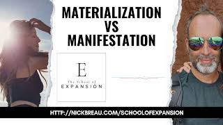 School of Expansion  Manifestation vs Materialization [upl. by Nitsyrk205]