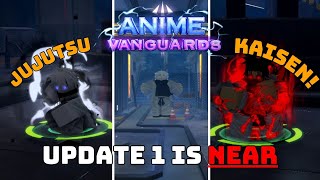 UPDATE 1 IS COMING  Sneak Peak  Anime Vanguard [upl. by Ellehsal]