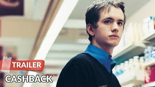 Cashback 2006 Trailer  Sean Biggerstaff  Emilia Fox [upl. by Elegna457]