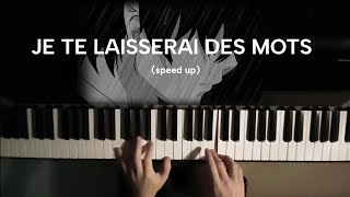 Je te laisserai des mots  piano slowed piano [upl. by Silvano523]