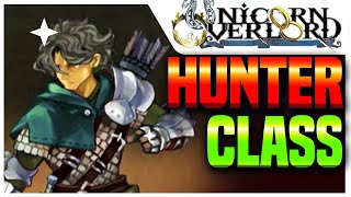 Hunter Class Guide Unicorn Overlord [upl. by Reldnahc827]