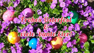 Willkommen in der Osterzeit🐰 Ein frohes Osterfest amp viele bunte Eier🐣🐇 Liebe Ostergrüße💕 Ostern 2024 [upl. by Roderick]